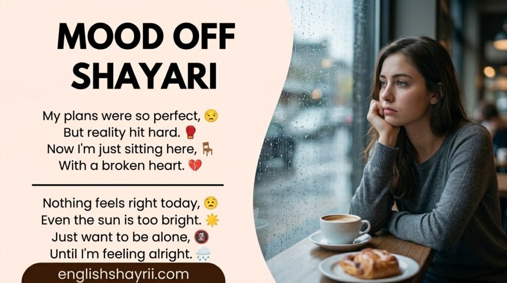 Mood Off Shayari in English